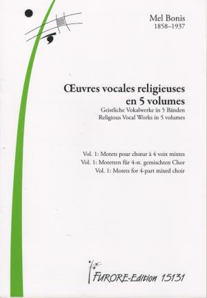 Oeuvres vocales religieuses, vol 1: motets pour choeurs à quatre voix mixtes
