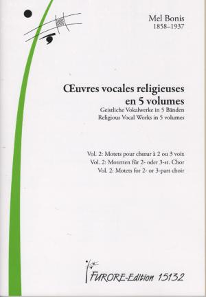 Volume 2: motets pour choeurs à 2 ou 3 xoix